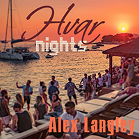 Alex Langley - 2019 - Hvar Nights.jpg